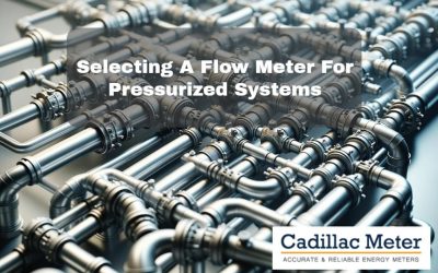 Selecting A Flow Meter For Pressurized Systems